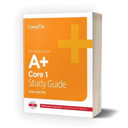 The Official CompTIA A+ Study Guide（試験番号：220-1101/220-1102