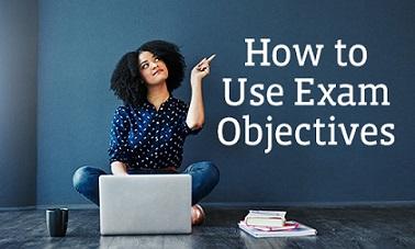 how-to-use-exam-objectives.jpg